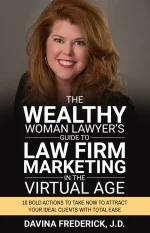 The Wealthy Woman Lawyer's Guide to Law Firm Marketing in the Virtual