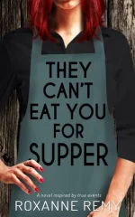They Can't Eat You for Supper