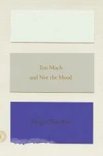 Too Much and Not the Mood