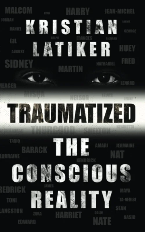 Traumatized: The Conscious Reality