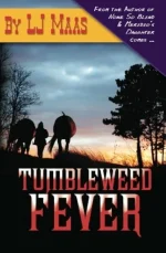 Tumbleweed Fever