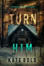 Turn Him