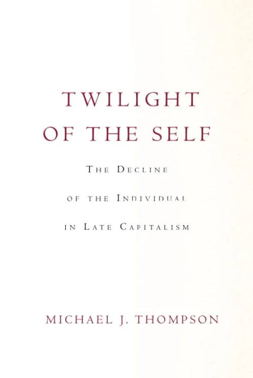 Twilight of the Self