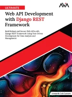 Ultimate Web API Development With Django REST Framework
