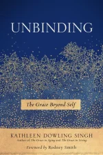 Unbinding: The Grace Beyond Self