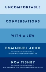 Uncomfortable Conversations With a Jew