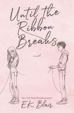 Until the Ribbon Breaks