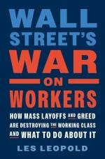 Wall Street's War on Workers