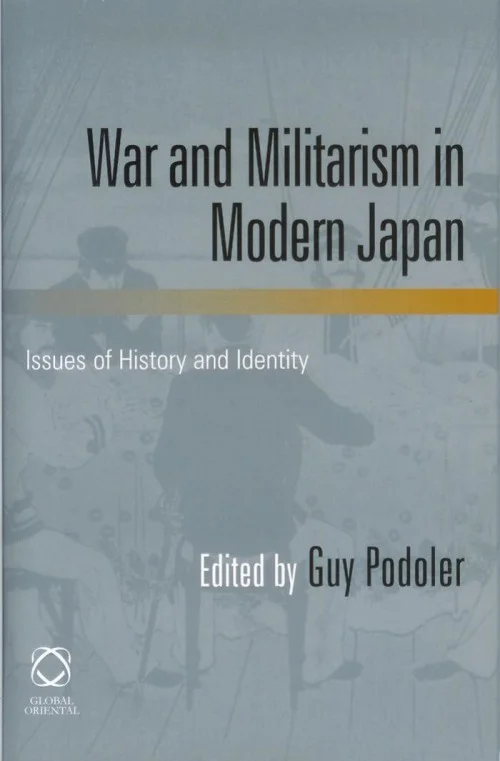 War and Militarism in Modern Japan: Issues of History and Identity