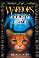 Warriors Field Guide: Secrets of the Clans