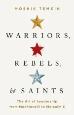 Warriors, Rebels, and Saints