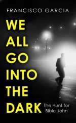 We All Go Into the Dark