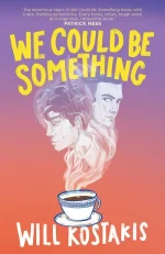 We Could Be Something