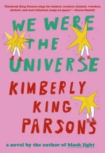 We Were the Universe