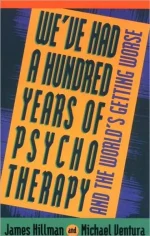 We've Had a Hundred Years of Psychotherapy & the World's Getting Worse