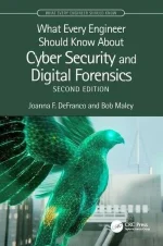 What Every Engineer Should Know About Cyber Security and Digital Forensics