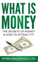 What Is Money: The Secret of Money & How to Attract It