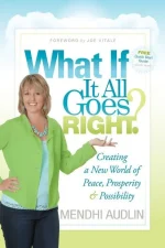 What if It All Goes Right?