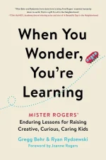 When You Wonder, You're Learning