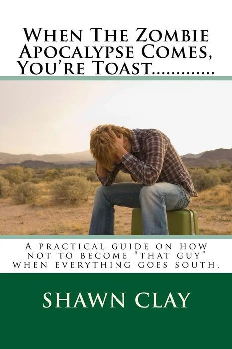 When the Zombie Apocalypse Comes, You're Toast