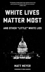 White Lives Matter Most