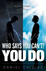 Who Says You Can’t? YOU DO
