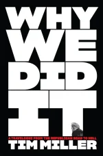 Why We Did It