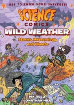 Wild Weather: Storms, Meteorology, and Climate