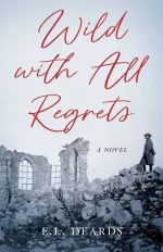 Wild With All Regrets