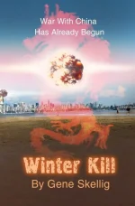 Winter Kill: War With China Has Already Begun