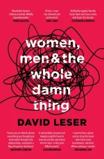 Women, Men, and the Whole Damn Thing