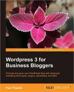 WordPress 3 for Business Bloggers