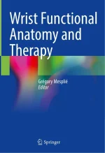 Wrist Functional Anatomy and Therapy