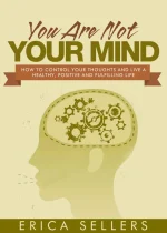 You Are Not Your Mind