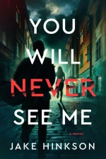 You Will Never See Me