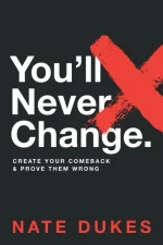 You'll Never Change