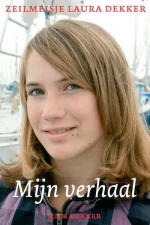 Zeilmeisje Laura Dekker: Mijn Verhaal