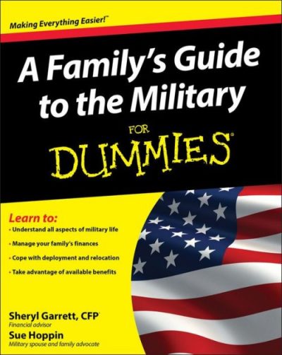 A Family's Guide to the Military for Dummies