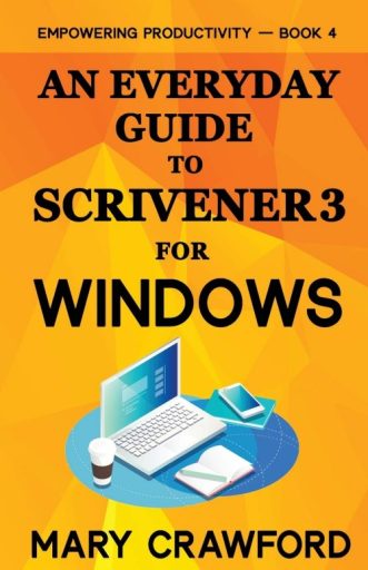 An Everyday Guide to Scrivener 3 for Windows