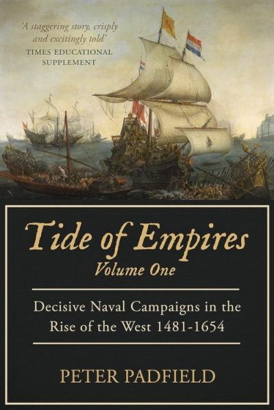 Decisive Naval Campaigns in the Rise of the West 1481-1654