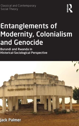 Entanglements of Modernity, Colonialism and Genocide
