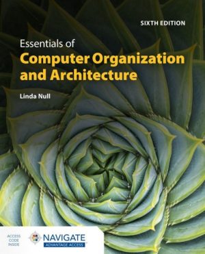 Essentials of Computer Organization and Architecture With Navigate Advantage Access