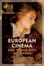 European Cinema: Face to Face With Hollywood