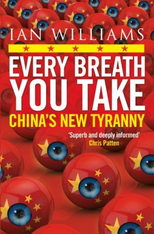 Every Breath You Take: China's New Tyranny