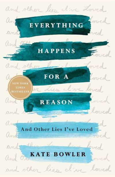 Everything Happens for a Reason