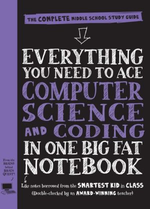 Everything You Need to Ace Computer Science and Coding