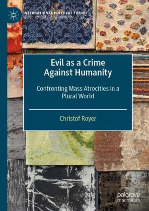 Evil as a Crime Against Humanity