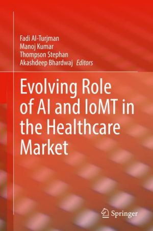 Evolving Role of AI and IoMT in the Healthcare Market