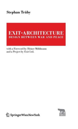 Exit-Architecture. Design Between War and Peace