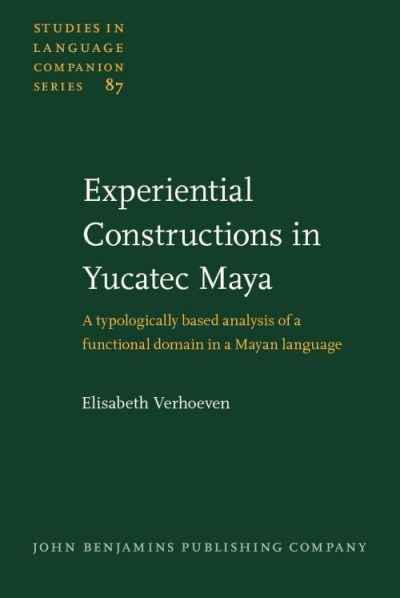 Experiential Constructions in Yucatec Maya